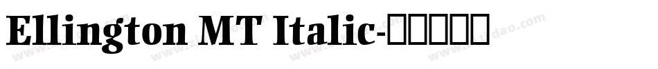 Ellington MT Italic字体转换